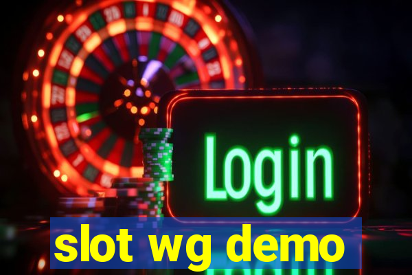 slot wg demo